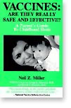 Buy this book - Vaccines: Are they really safe and effective, a Parent's Guide to Childhood Shots.